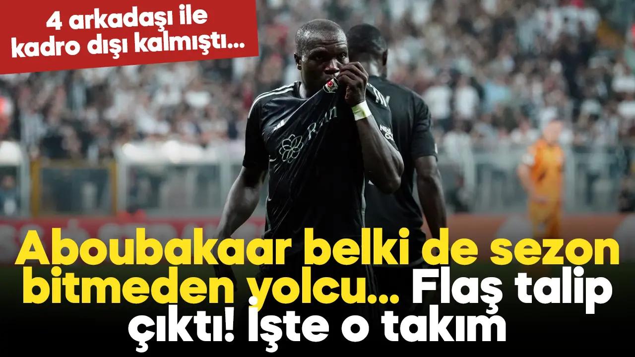 Vşncent Aboubakar yolcu! Sürpriz talibi çıktı, belki de sezon bitmeden gidecek