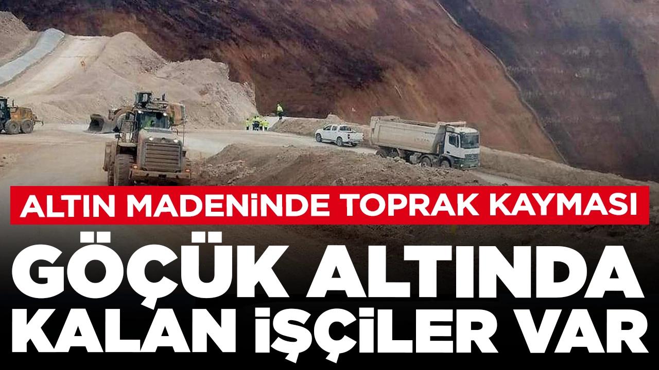 Altın madeninde toprak kayması: Göçük altında kalan işçiler var