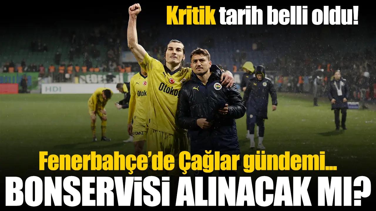 Fenerbahçe Çağlar Söyüncü'nün bonservisini alacak mı? Kritik tarih belli oldu