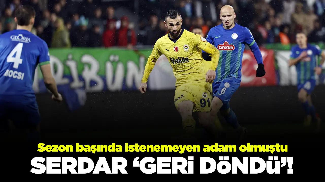 Serdar Dursun 'geri döndü'!