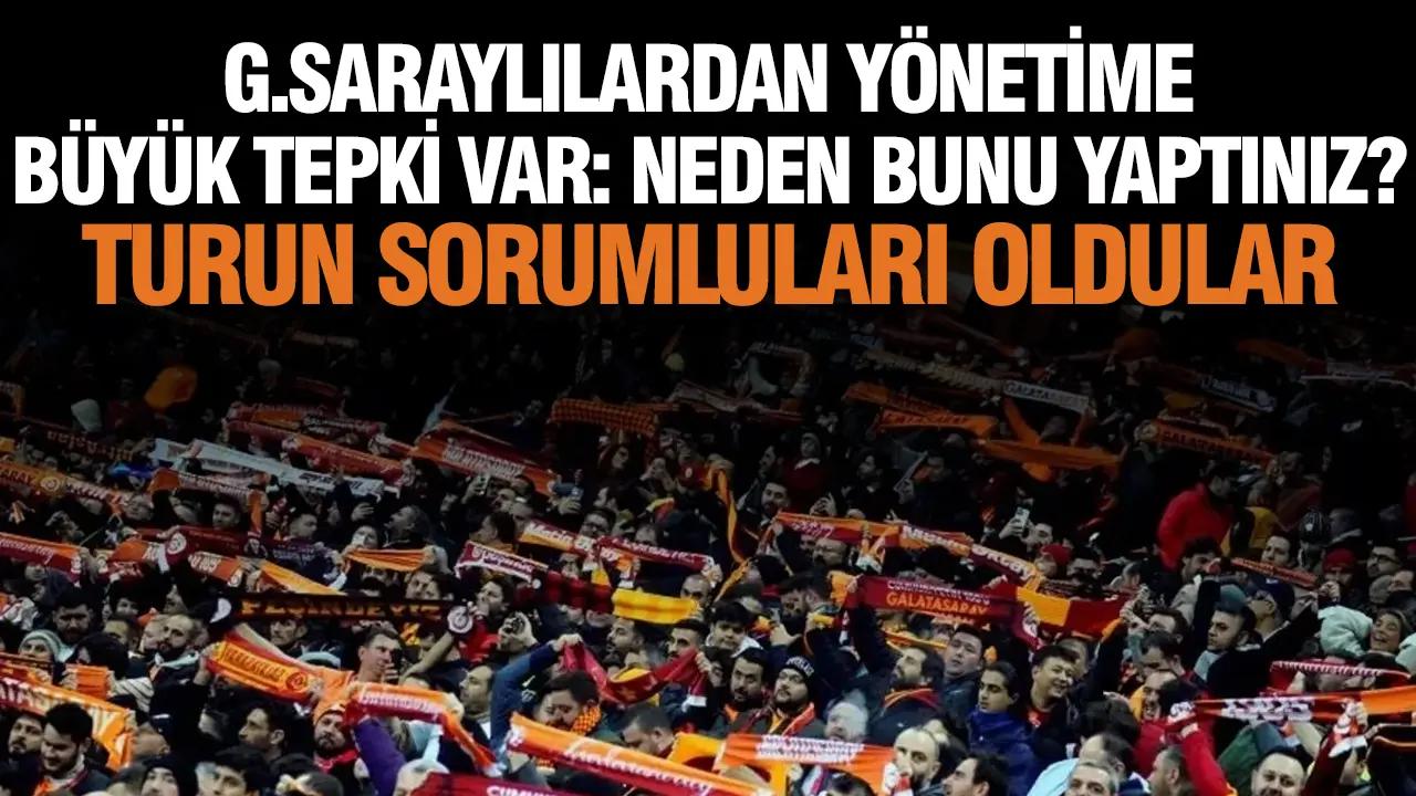 Galatasaraylılardan yönetime tepki: Neden bunu yaptınız?