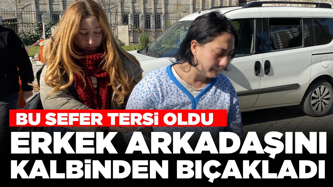 Bu sefer tersi oldu: Erkek arkadaşını kalbinden ve karnından bıçakladı