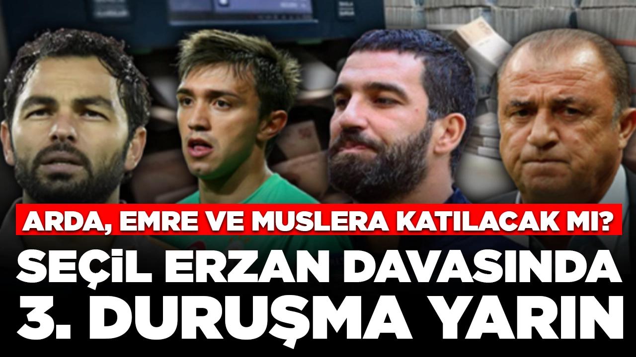 Seçil Erzan davasında 3. duruşma yarın: Arda, Emre ve Muslera katılacak mı?