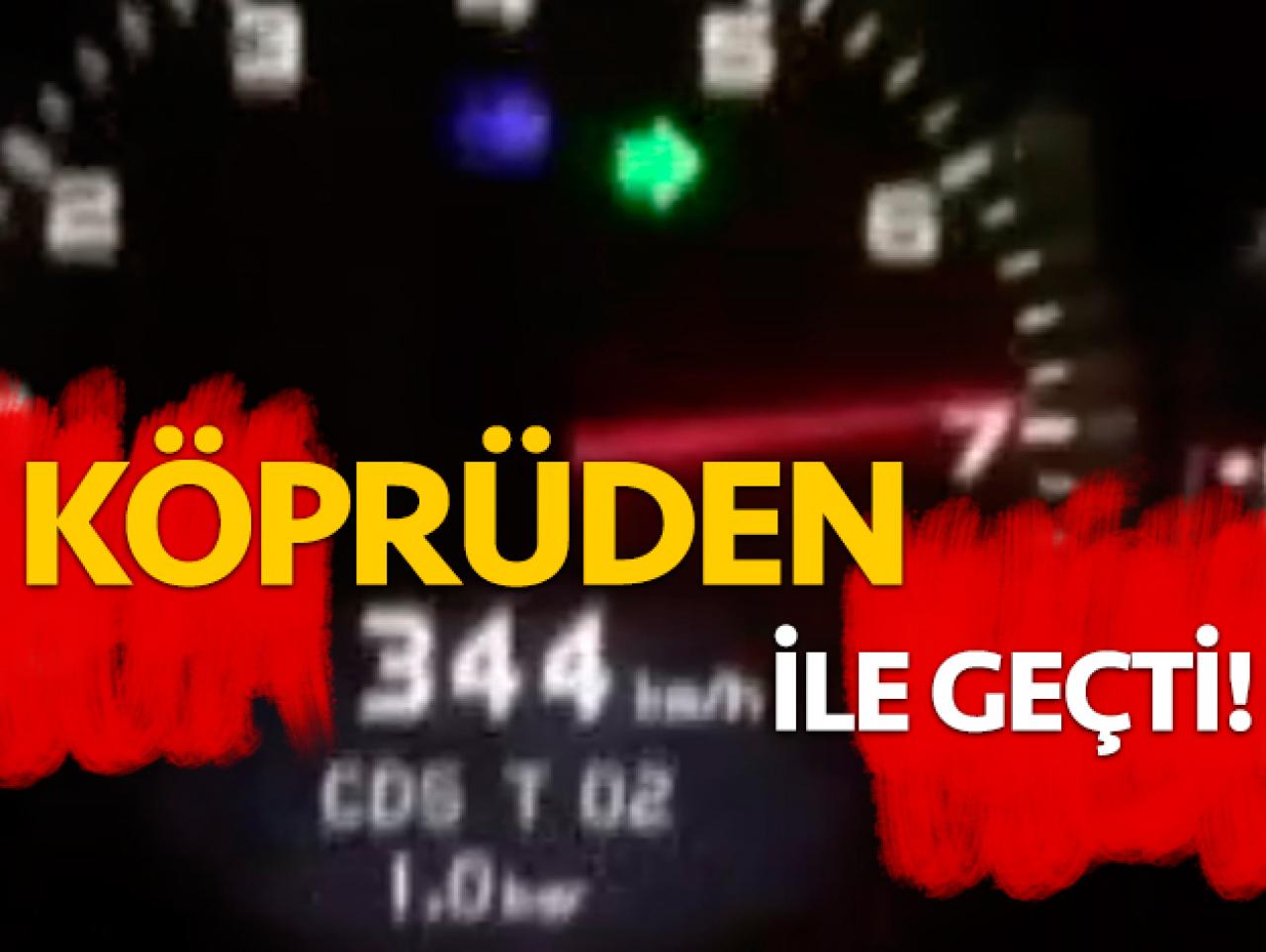 Yavuz Sultan Selim Köprüsü üzerinde 344 km hızla ölümle dans!