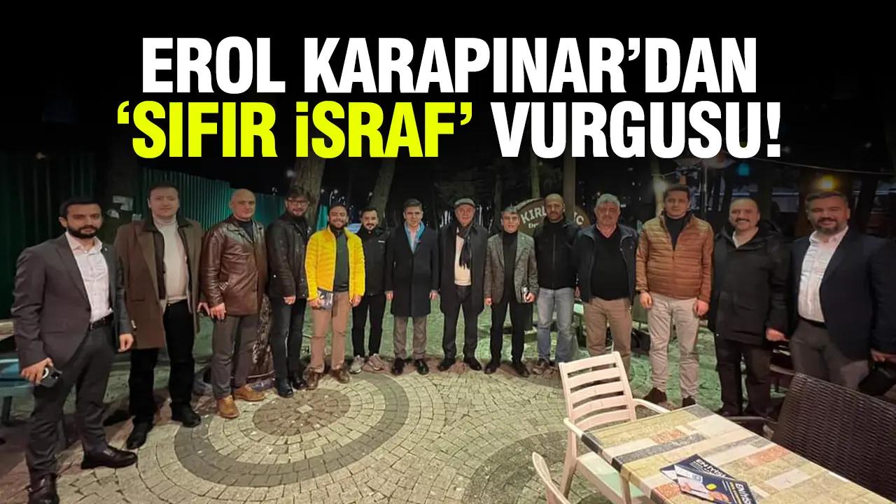 Erol Karapınar'dan sıfır israf vurgusu