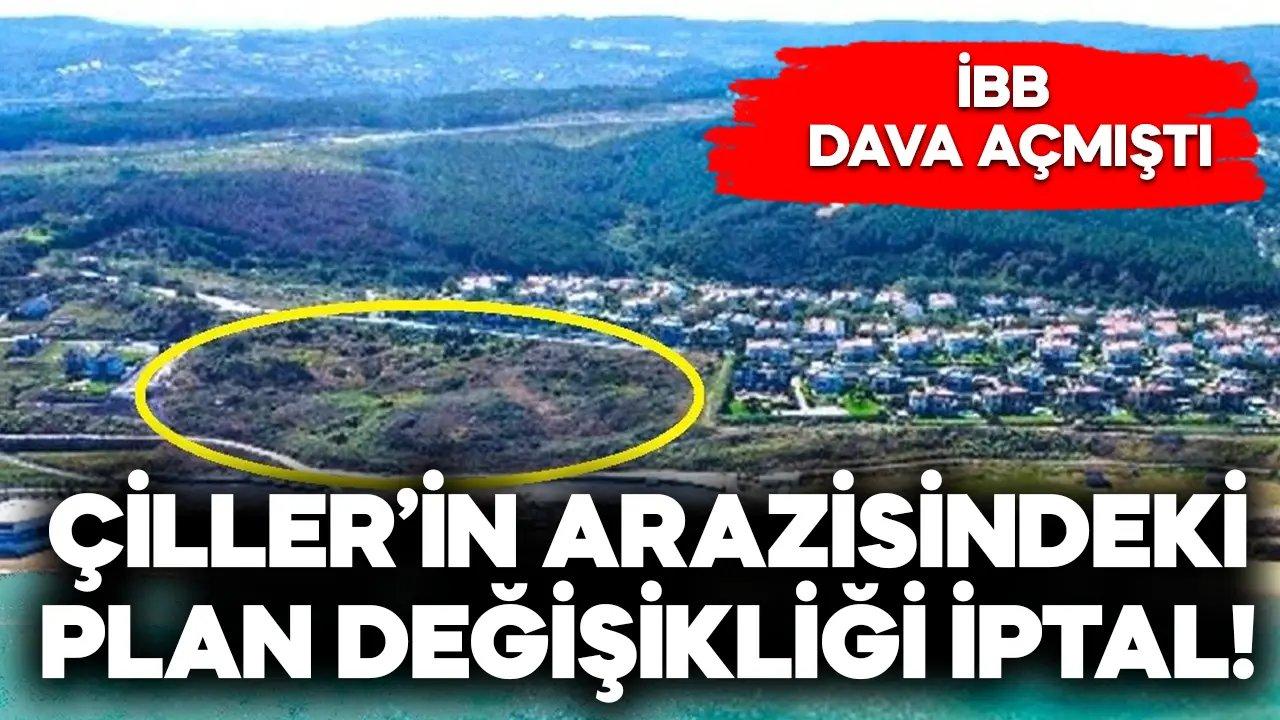 Çiller'in arazisi için yapılan plan değişikliği iptal!