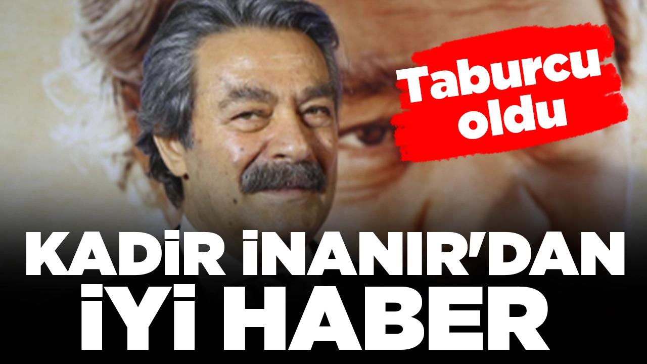 Kadir İnanır'dan iyi haber var: Taburcu oldu