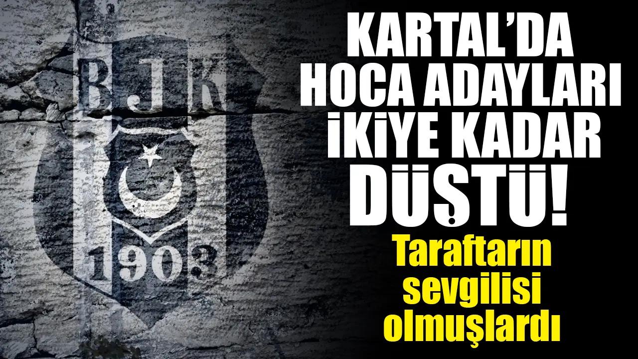 Beşiktaş'ta teknik direktör adayları ikiye kadar düştü! İşte o isimler...