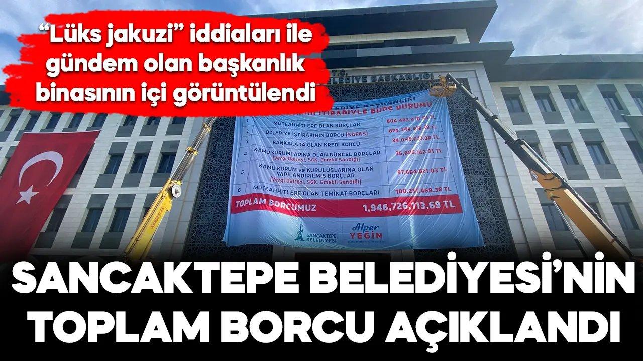 Başkan Yeğin, Sancaktepe Belediyesi’nin toplam borcunu açıkladı