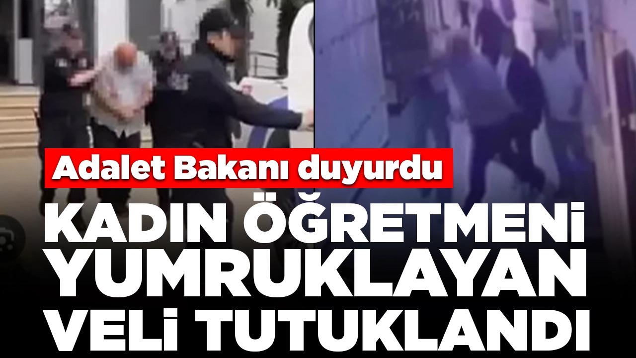 Adalet Bakanı duyurdu: Kadın öğretmeni yumruklayan veli tutuklandı