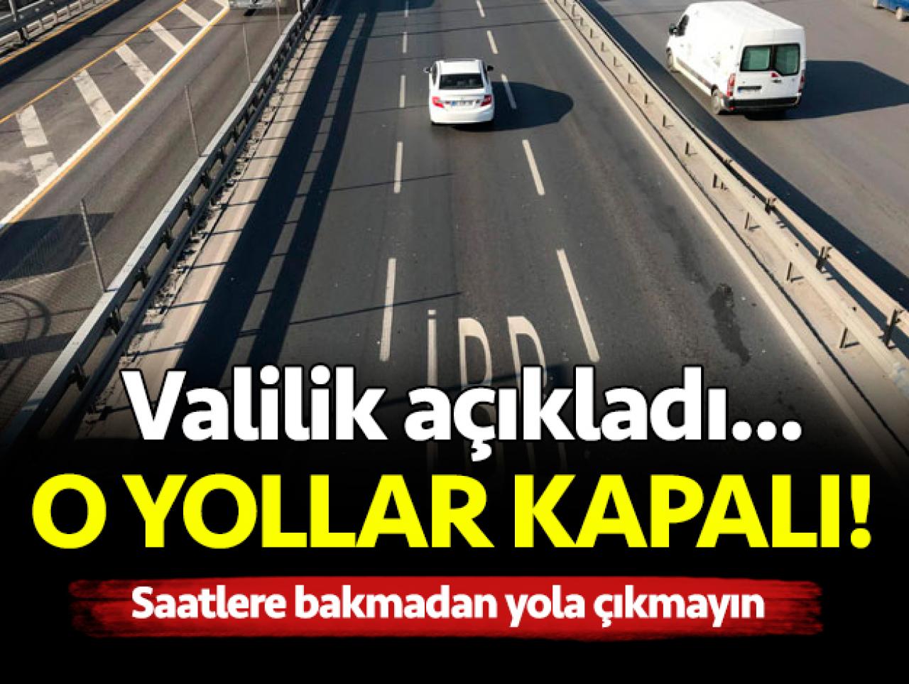 16 Nisan Salı trafiğe kapalı yollar