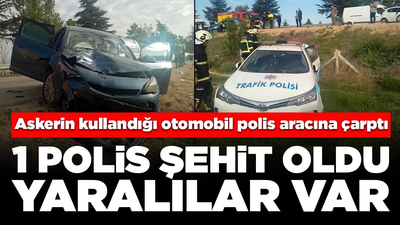 Askerin kullandığı otomobil polis aracına çarptı: 1 polis şehit oldu, yaralılar var