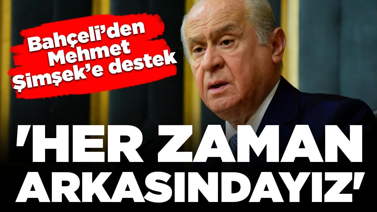 MHP Genel Başkanı Bahçeli'den Mehmet Şimşek'e destek: 'Her zaman arkasındayız'