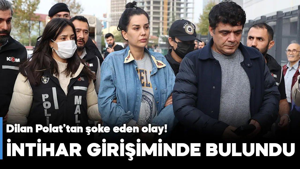 Son dakika! Dilan Polat cezaevinde intihar girişiminde bulundu