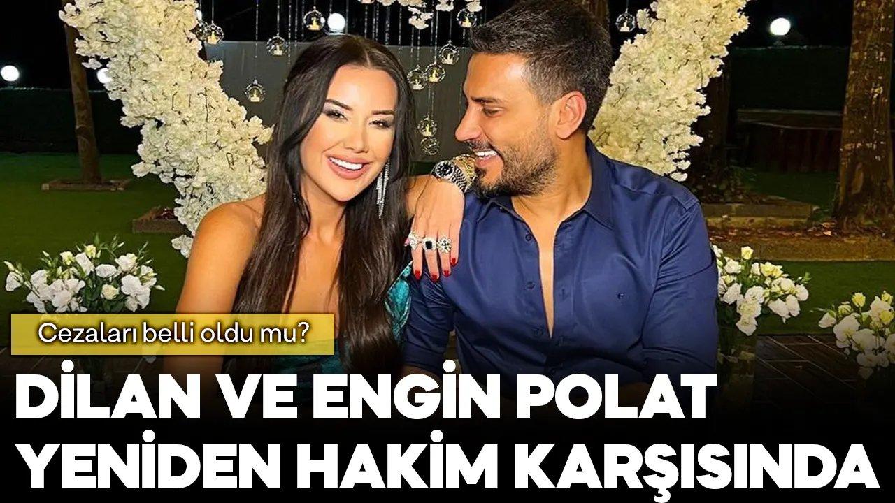 Dilan-Engin Polat çifti otopark kavgası nedeniyle yeniden hakim karşısına çıktı