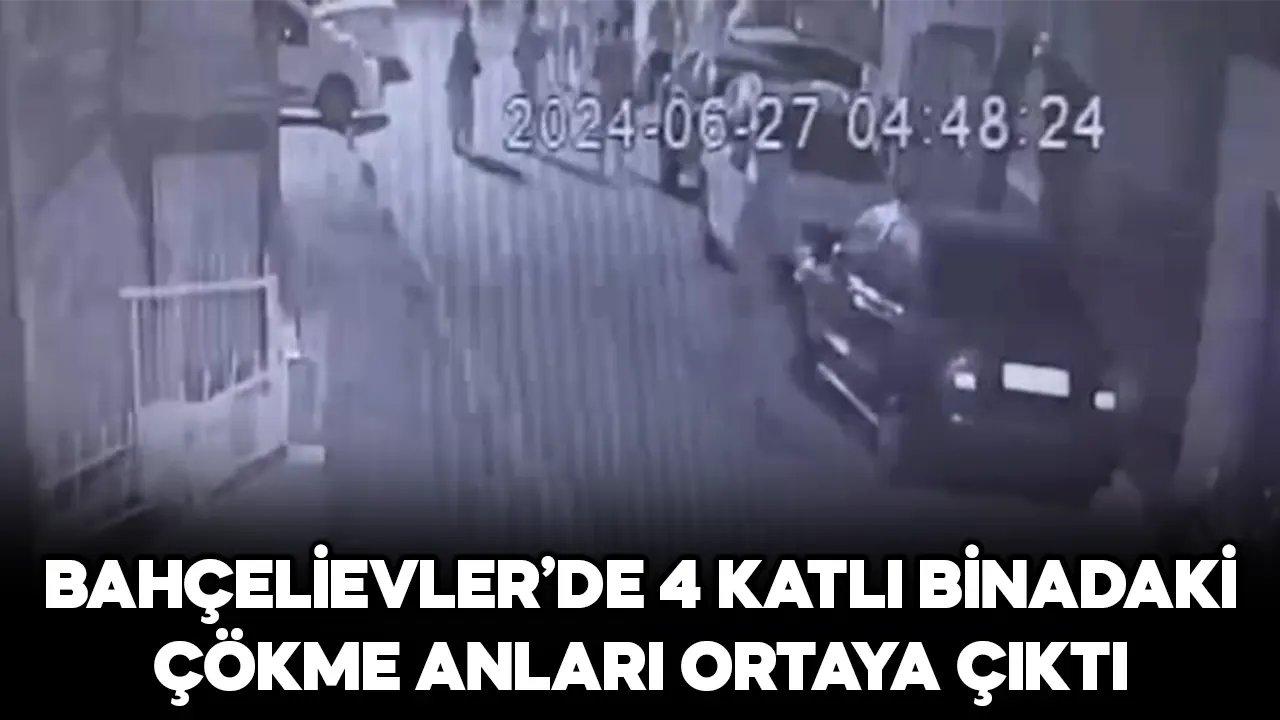 Bahçelievler'de 4 katlı binadaki çökme anları ortaya çıktı