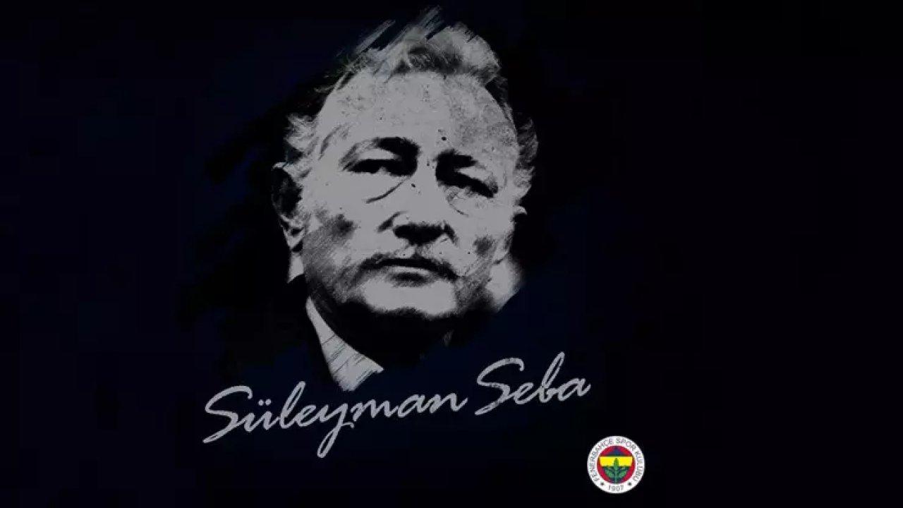 Fenerbahçe, Süleyman Seba’yı andı!