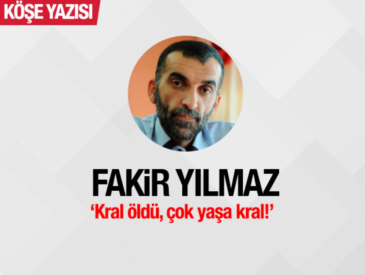 Kral öldü, çok yaşa kral!