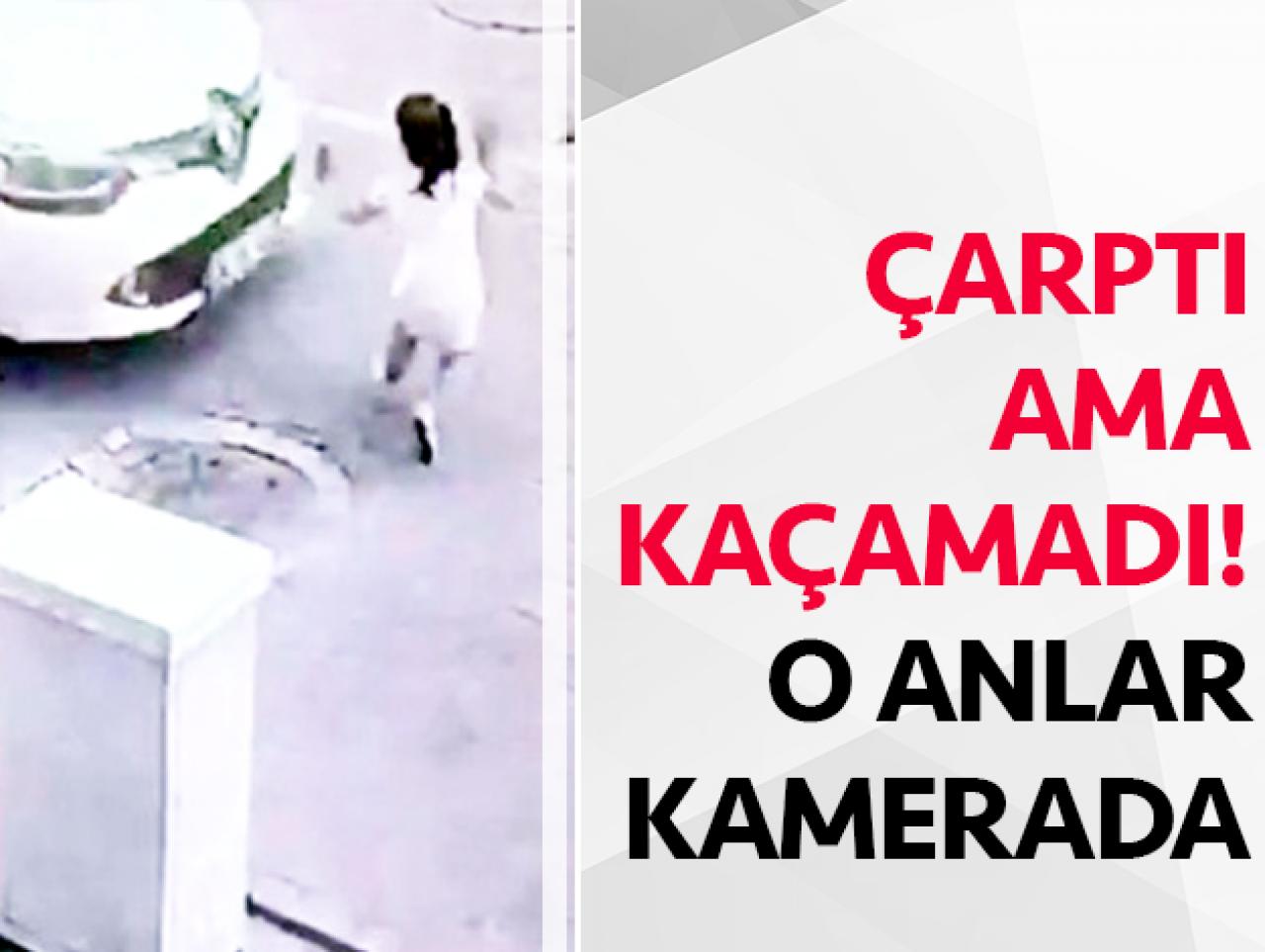 Çarptılar ama kaçamadılar