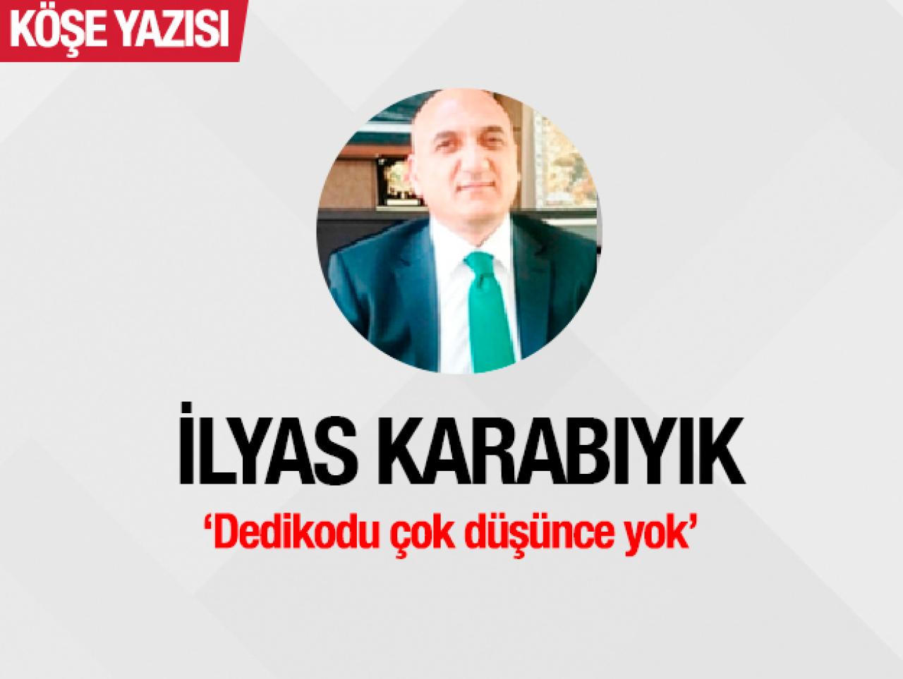 Dedikodu çok düşünce yok