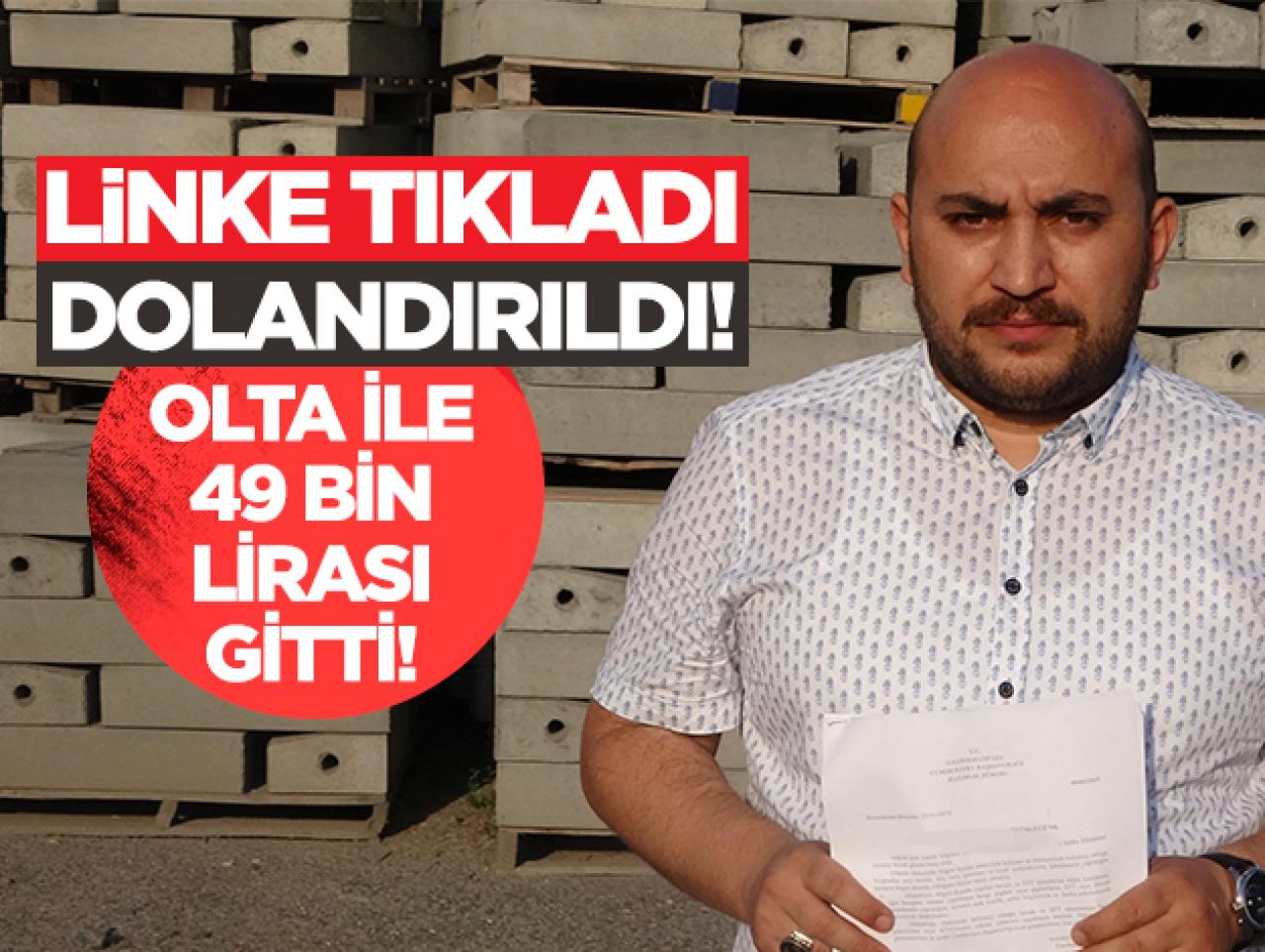 Linke tıkladı 49 bin lirası gitti