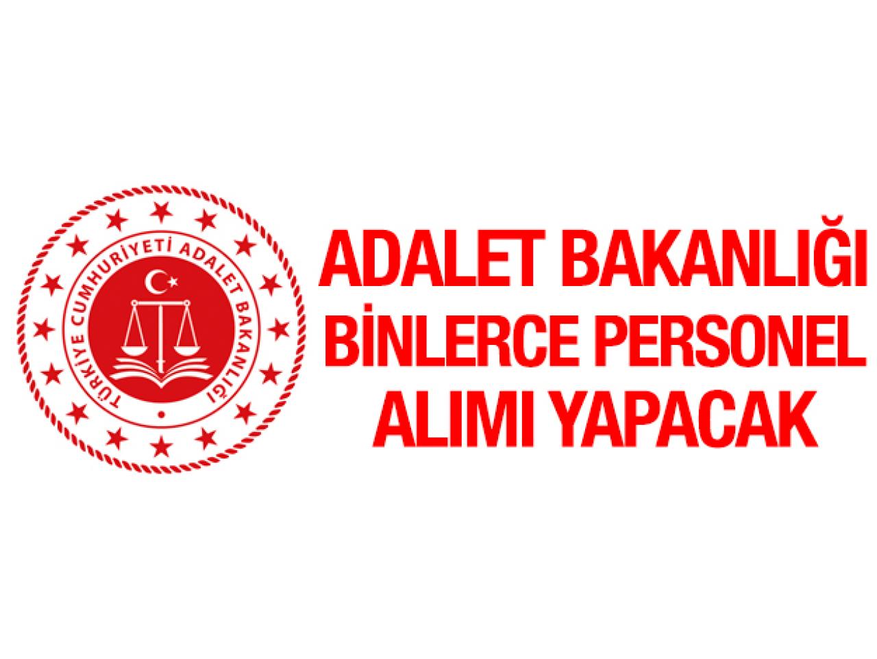 Adalet Bakanlığı 12 bin 713 personel alımı başvuru şartları ve tarihleri