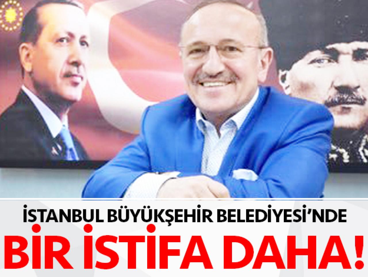 İBB'de bir isitfa daha