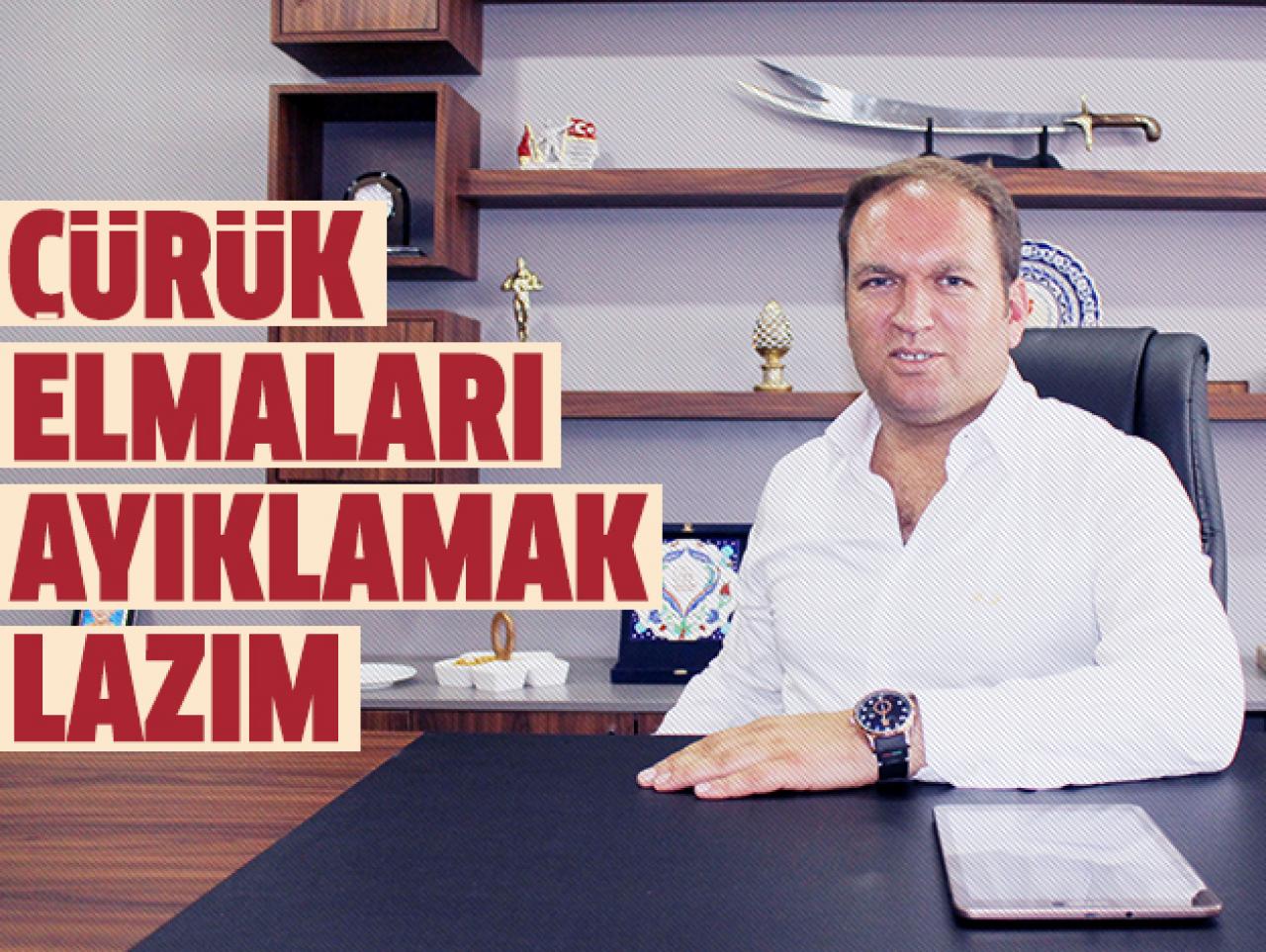 Çürük elmaları ayıklamak lazım