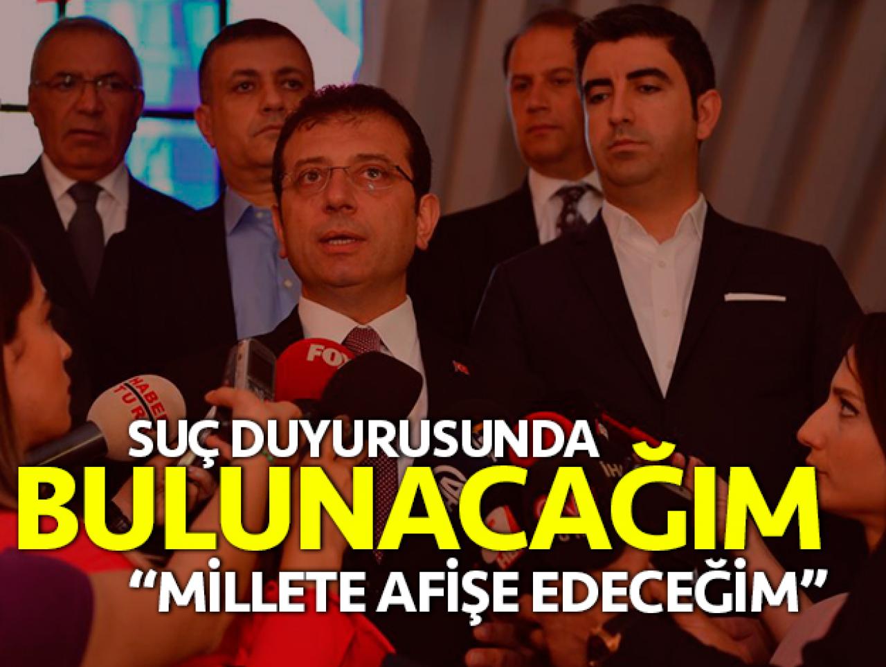 Suç duyurusunda bulunacağım