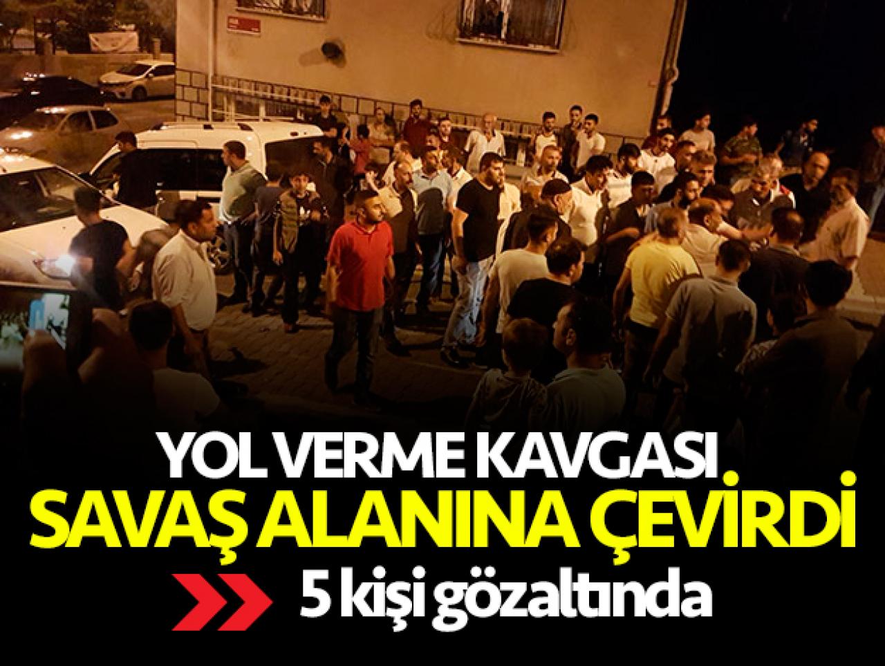 Yol verme tartışması savaş alanına çevirdi! 5 gözaltı var