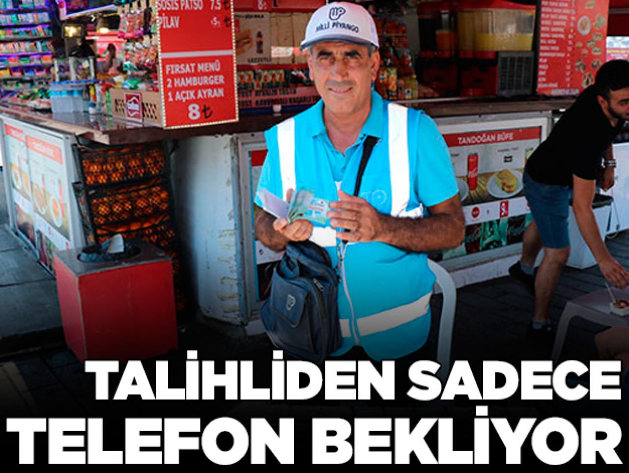 Büyük ikramiyenin biletini satan bayinin sahibi telefon bekliyor