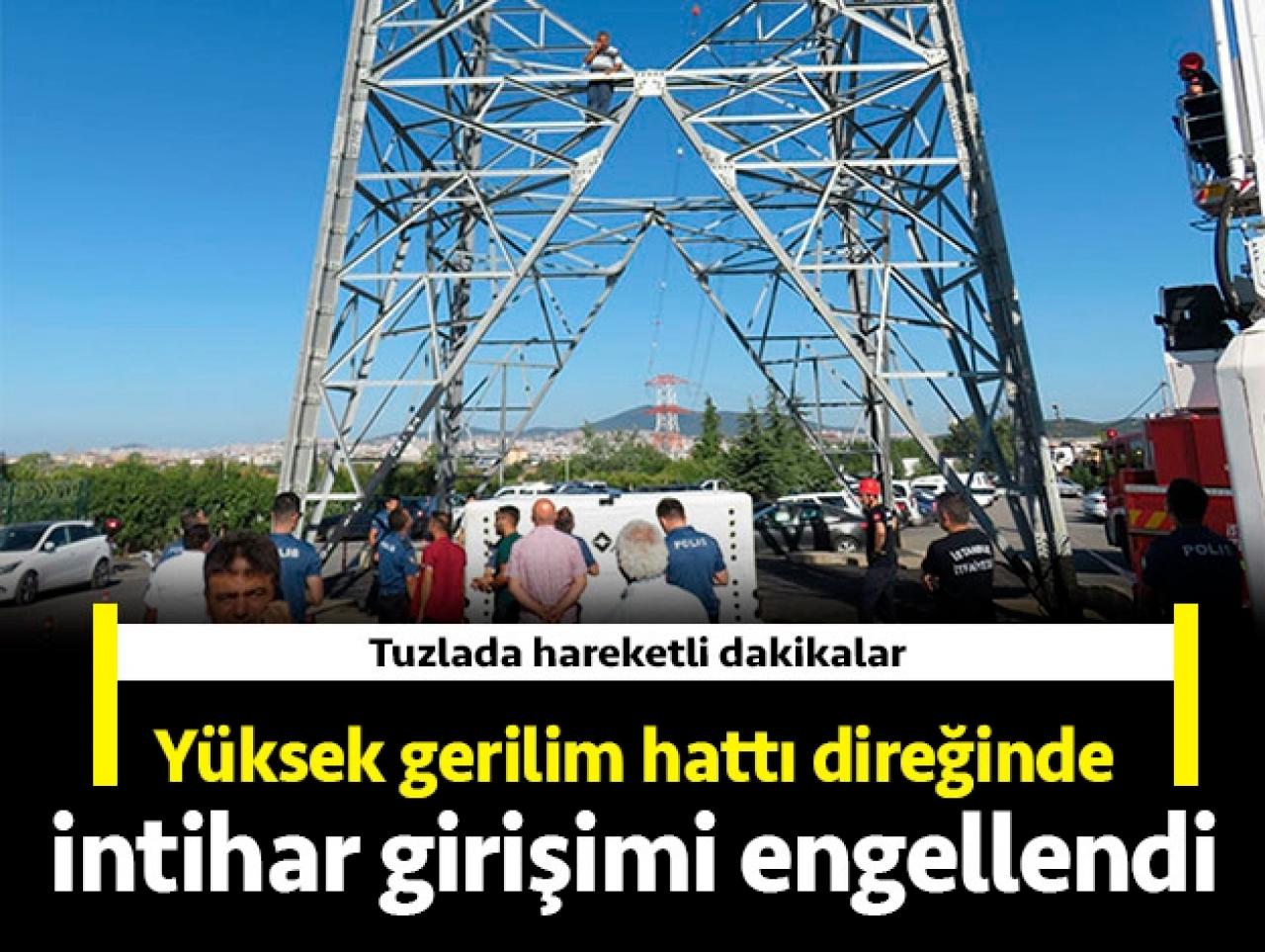 Yüksek gerilim hattı direğinde intihar girişimi engellendi