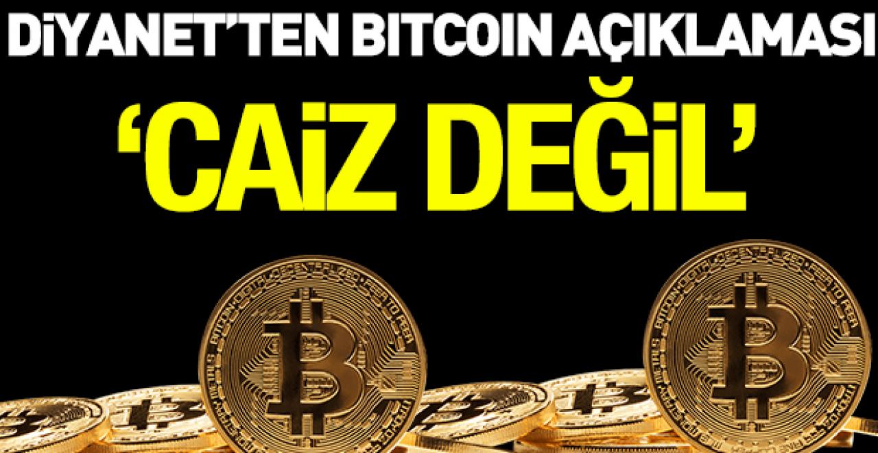 Diyanet İşleri Başkanlığı Bitcoin ve Ethereum için kararını verdi: Caiz değil!