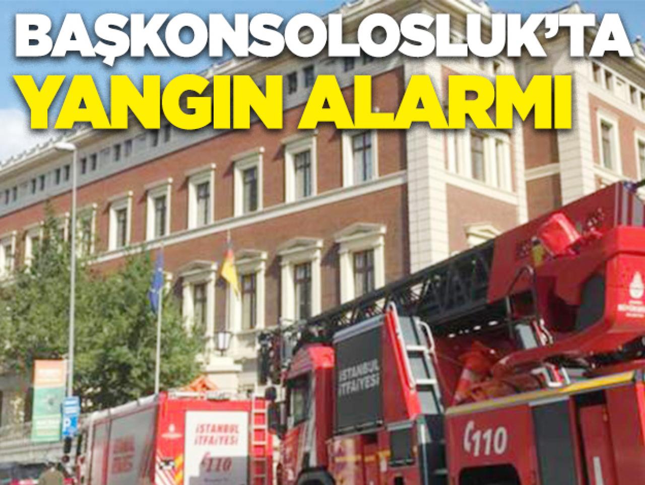 Almanya Başkonsolosluğu'nda yangın alarmı