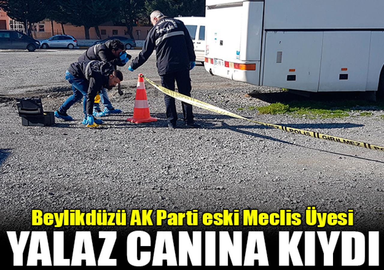 Eski meclis üyesi canına kıydı