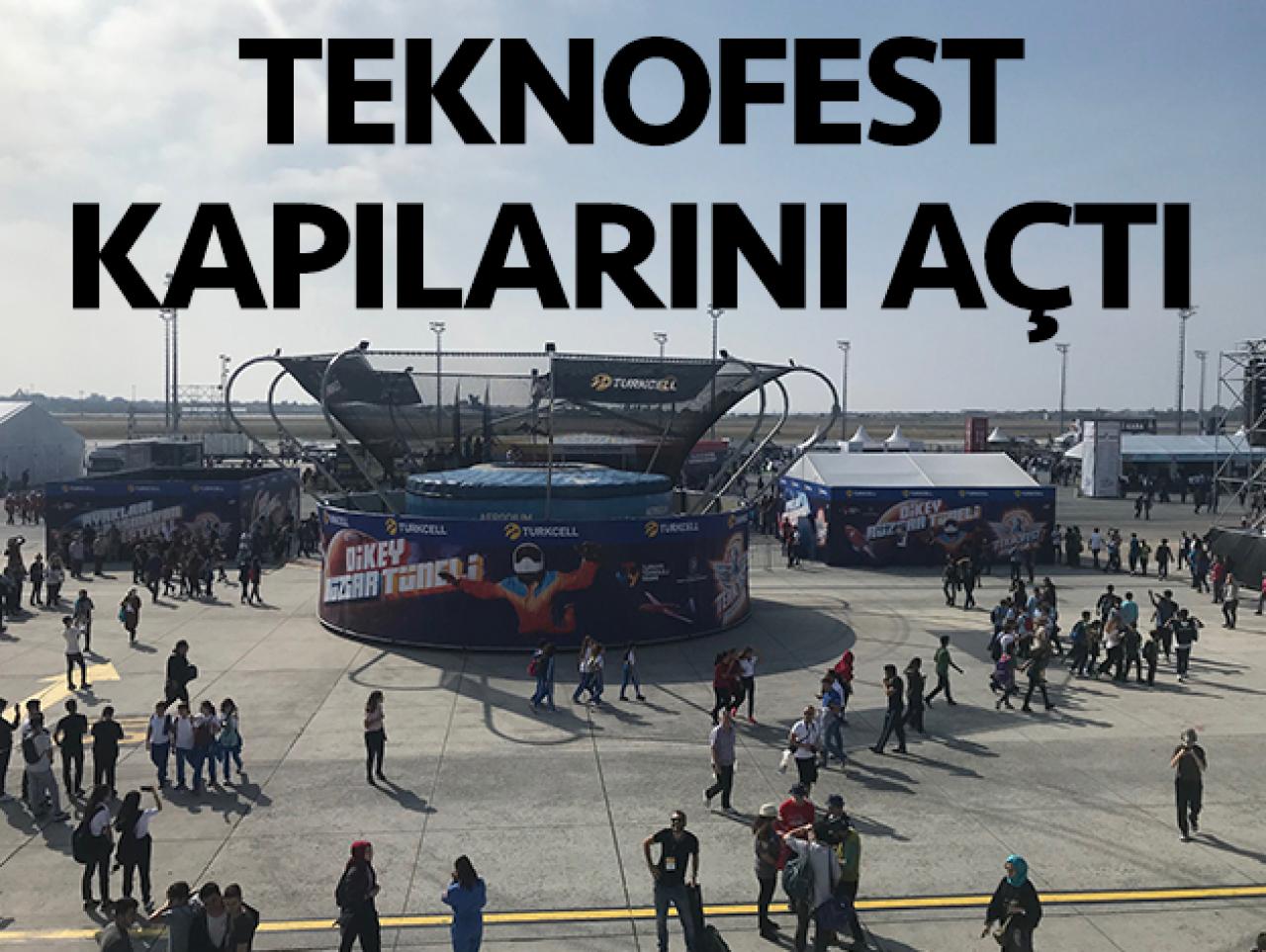 Teknofest kapılarını açtı