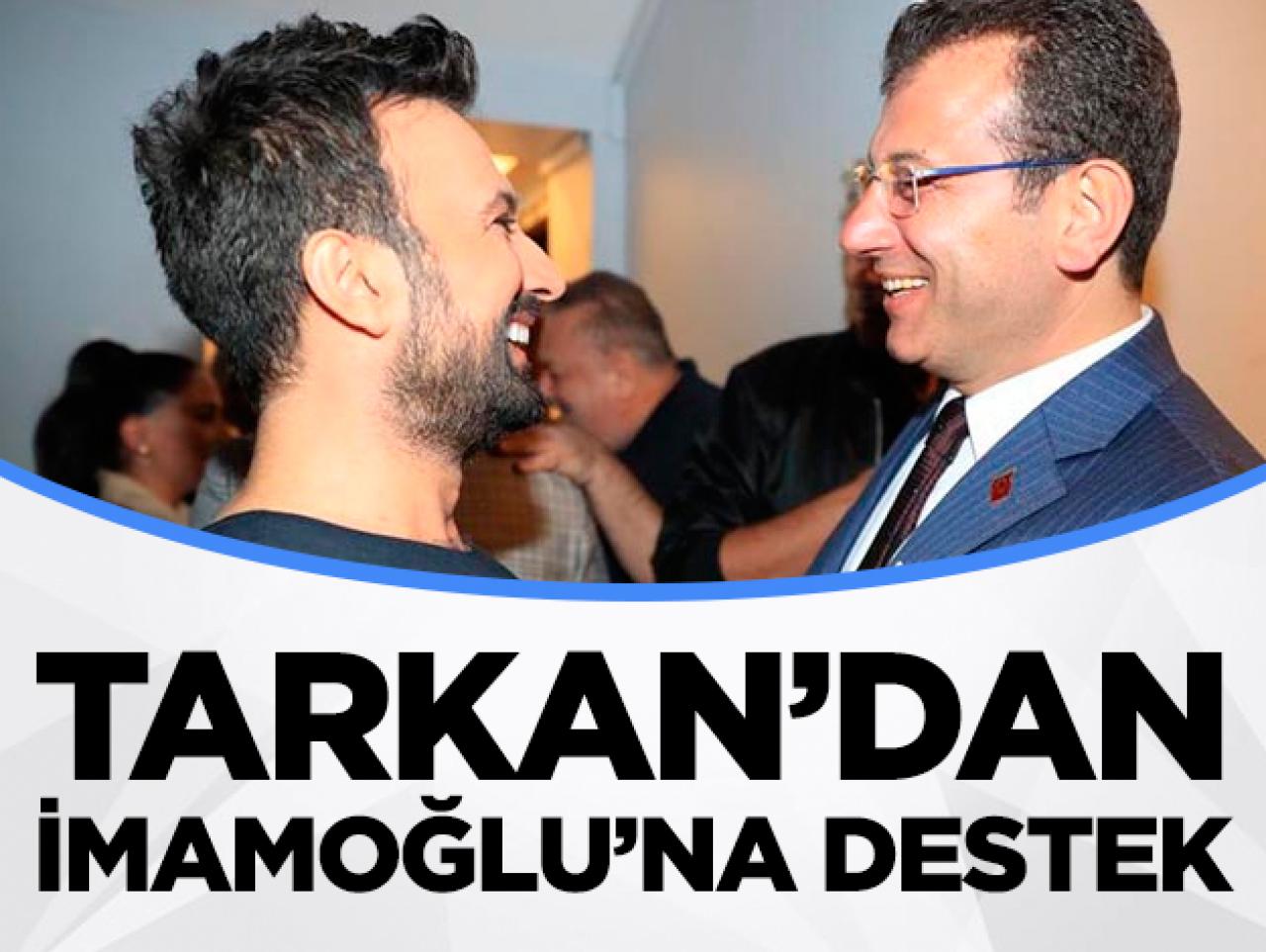 Tarkan'dan İmamoğlu'na destek