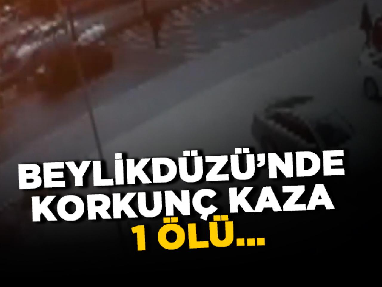 Beylikdüzü'nde korkunç kaza! 1 kişi hayatını kaybetti