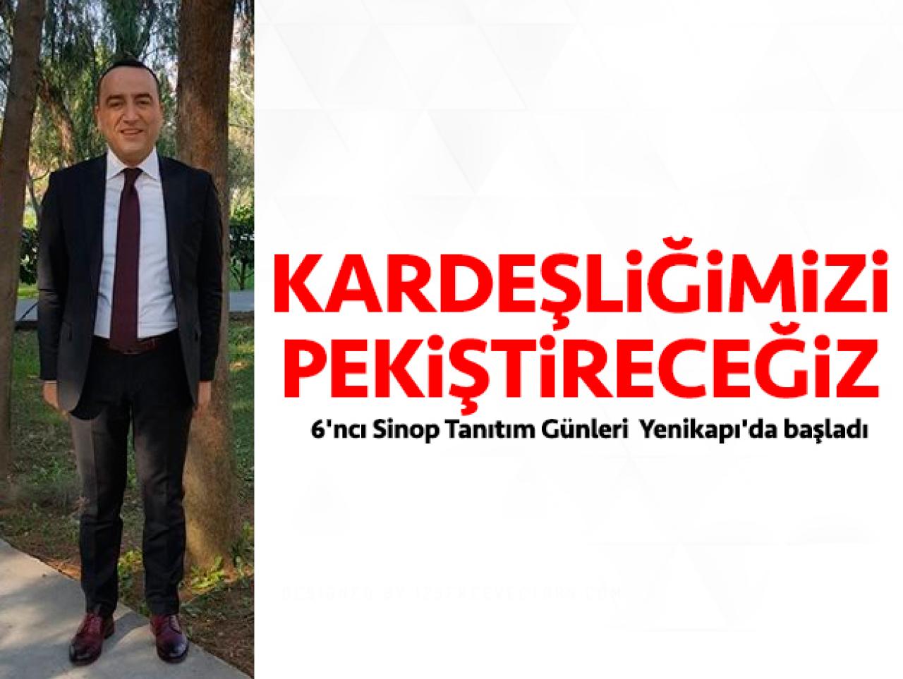 Kardeşliğimizi pekiştireceğiz