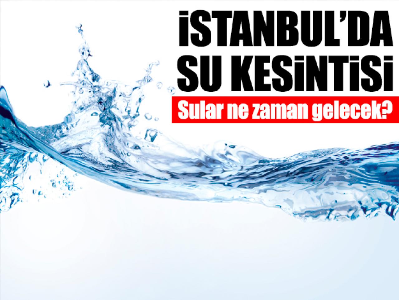 14 Kasım Perşembe Beylikdüzü, Başakşehir, Beykoz ve Üsküdar'da su kesintisi! Sular ne zaman gelecek?