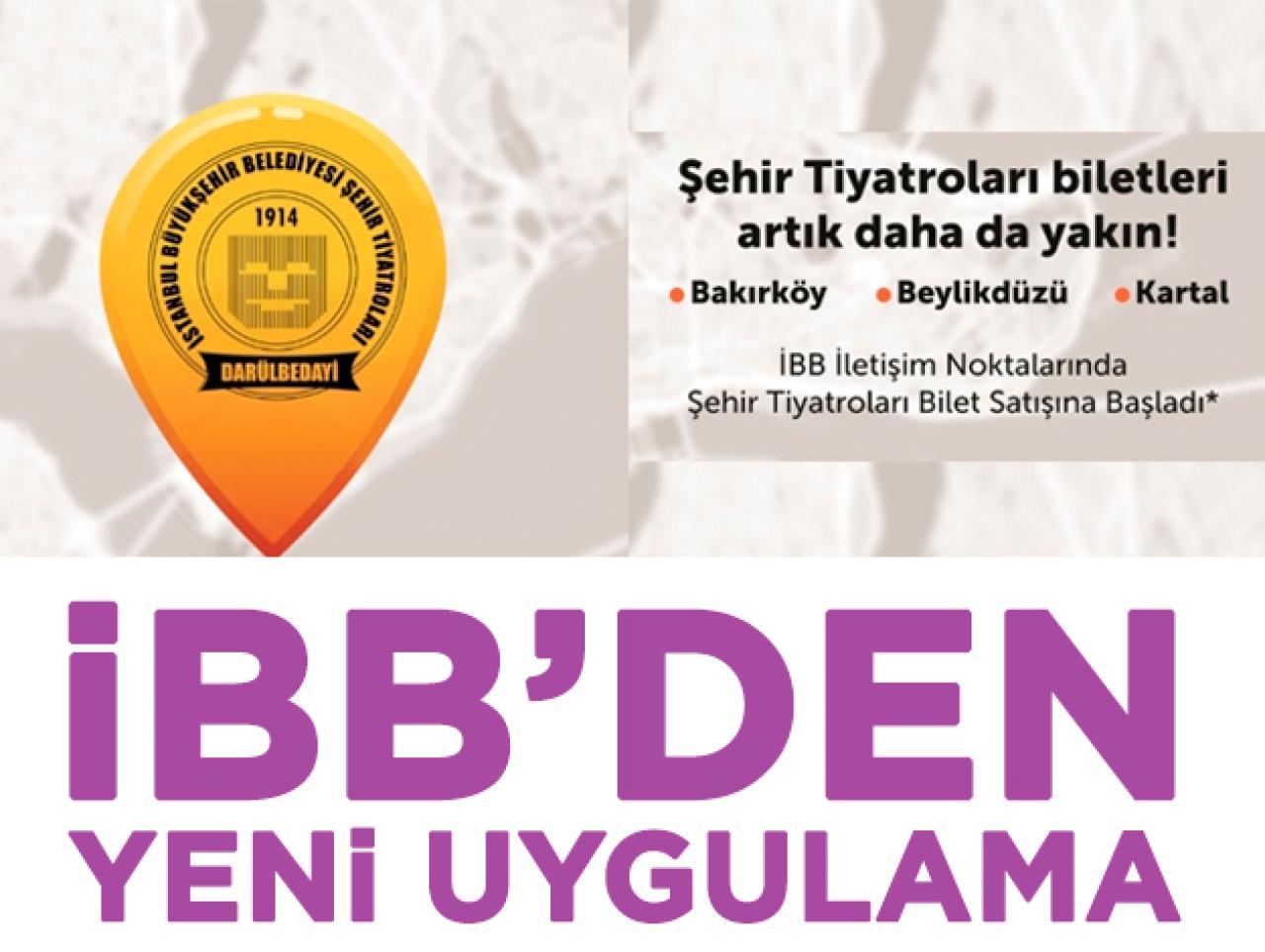 İBB Şehir Tiyatroları artık daha yakın