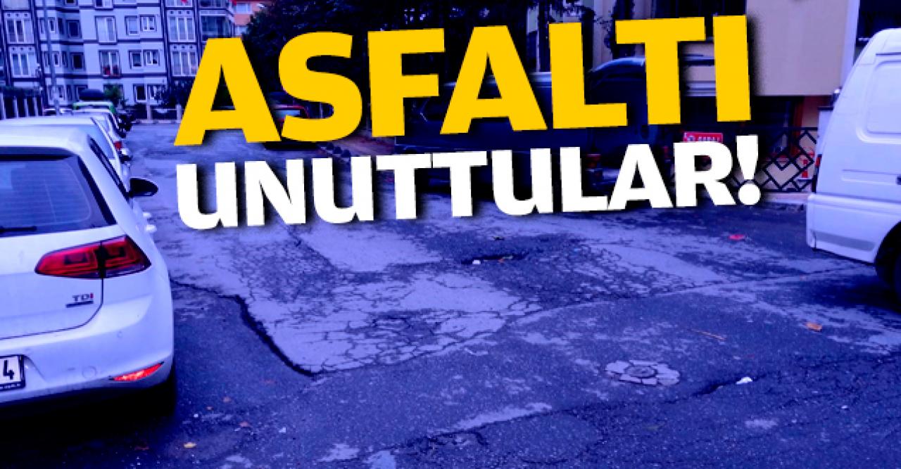 Asfaltı unuttular!