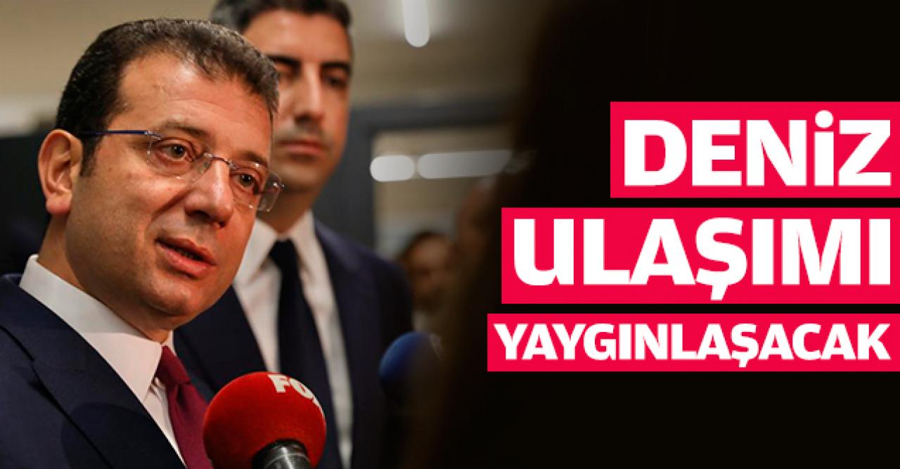 Deniz ulaşımı yaygınlaşacak