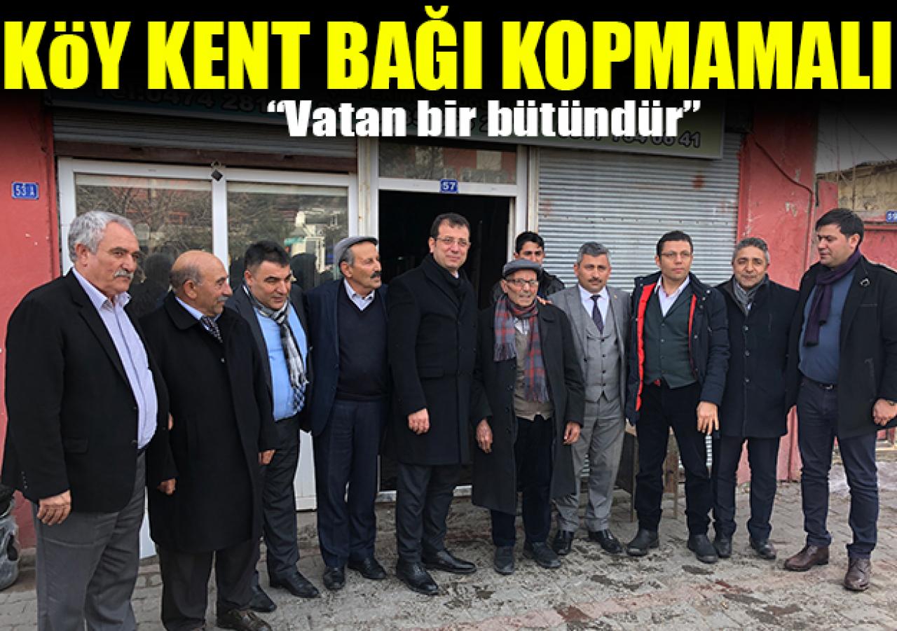 Köy kent bağı kopmamalı