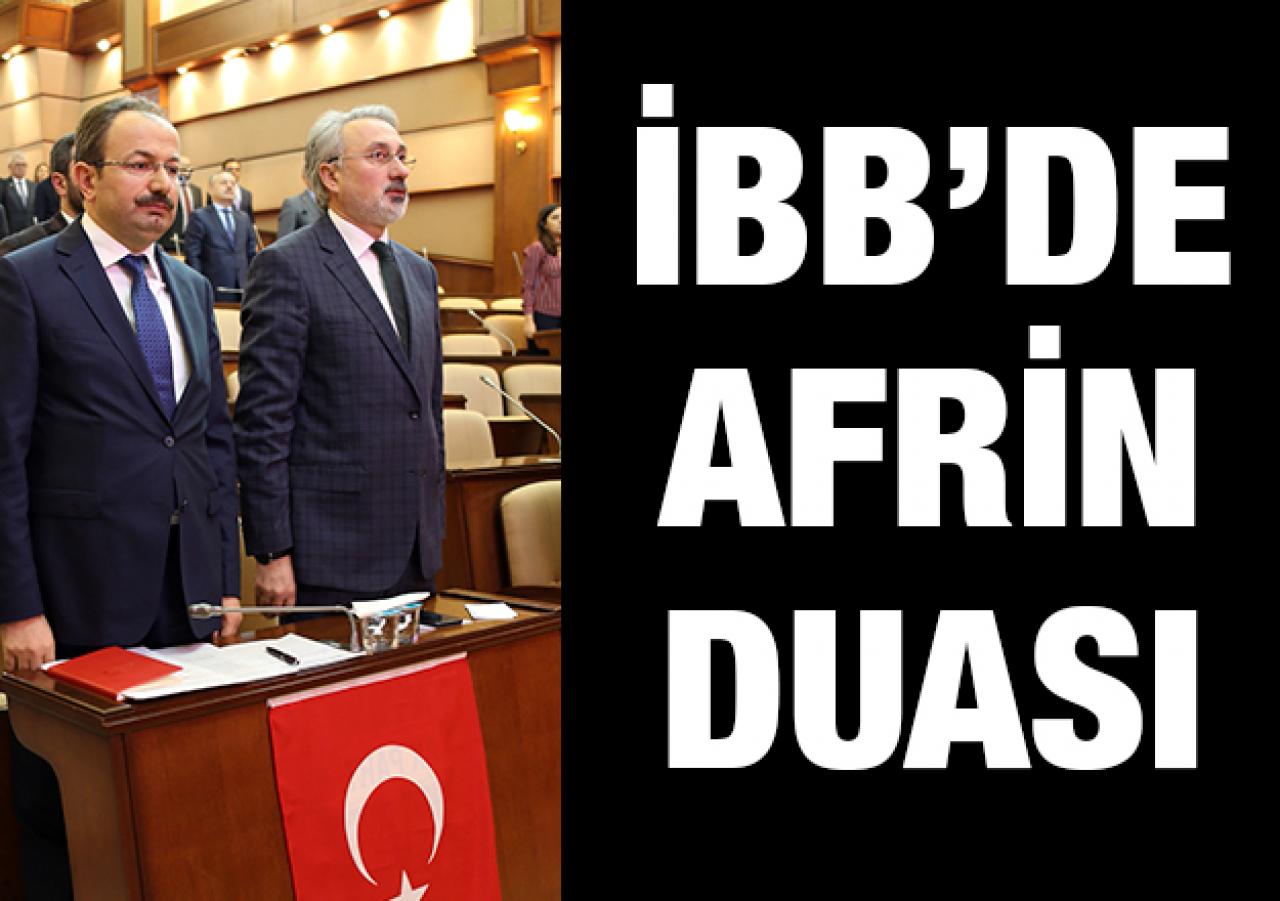 İBB Meclisi’nde Afrin duası