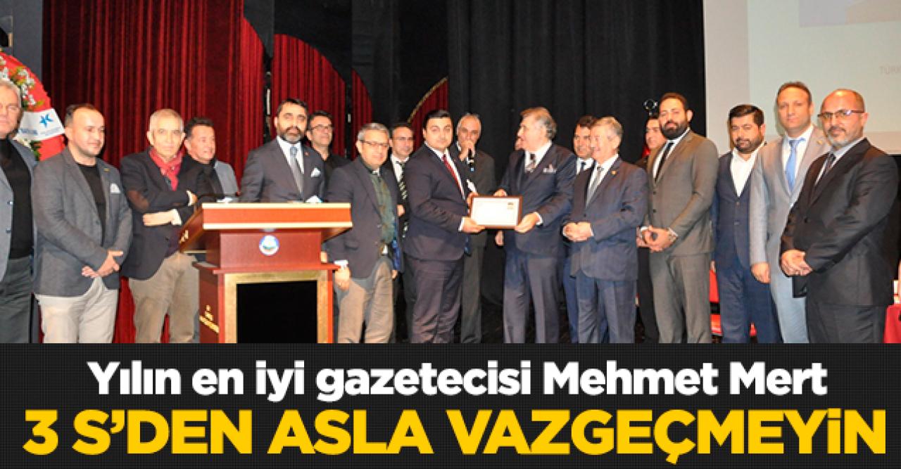 3 S'den asla vazgeçmeyin