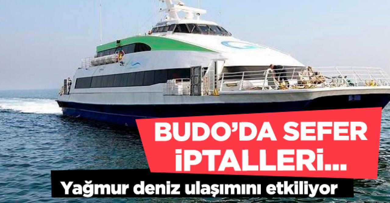 BUDO'da neredeyse tüm seferler iptal! 7 Ocak Salı