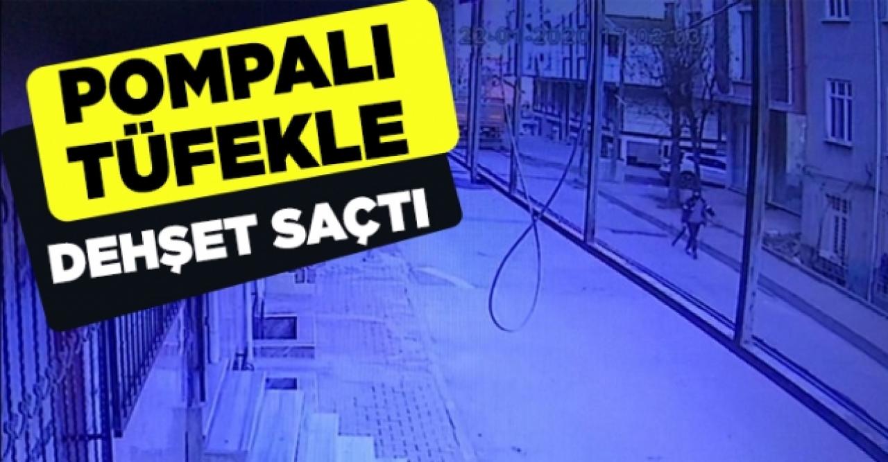 Arnavutköy'de pompalı tüfekle dehşet saçtı