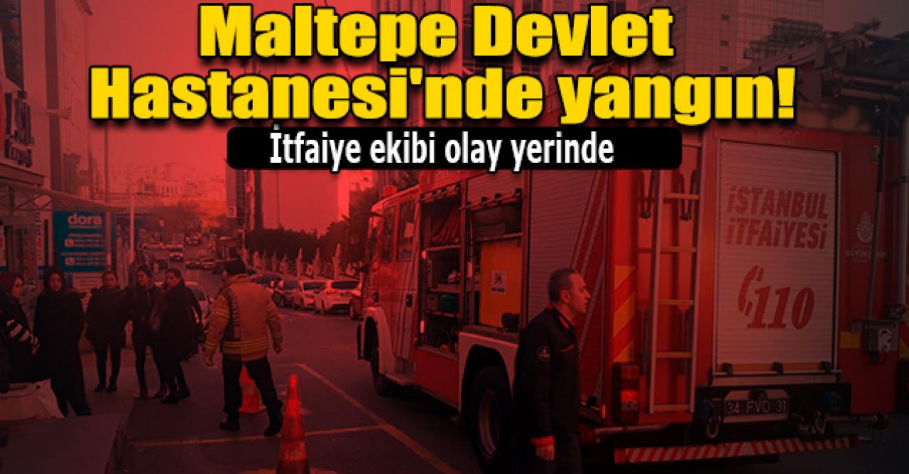 Maltepe Devlet Hastanesi'nde korkutan yangın!