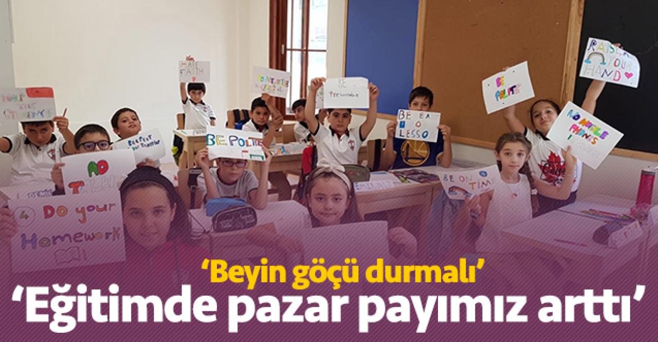 Eğitimde pazar payımız arttı